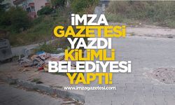 İmza Gazetesi yazdı, Kilimli Belediyesi Yaptı!