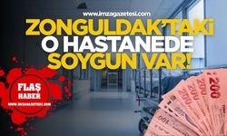 Zonguldak'taki O Hastanede Soygun Var!