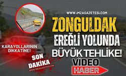 Zonguldak-Ereğli Yolunda Büyük Tehlike! Karayollarının Dikkatine!