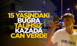 15 Yaşındaki Furkan Buğra Şen, Talihsiz Kazada Can Verdi!