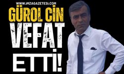 Çaydeğirmeni Yasta! Gürol Cin, Vefat etti!