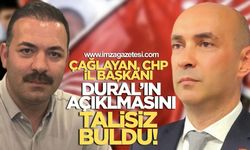 Çağlayan, CHP İl Başkanı Dural’ın Açıklamasını Talihsiz Buldu!