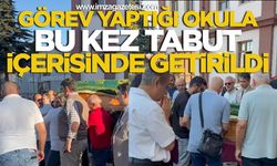 Görev Yaptığı Okula Bu Kez Tabut İçerisinde Getirildi