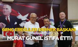 Genç Ereğliler Dernek Başkanı Murat Günel İstifa Etti