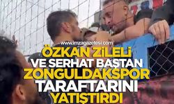 Özkan Zileli ve Serhat Baştan Zonguldakspor Taraftarını Yatıştırdı