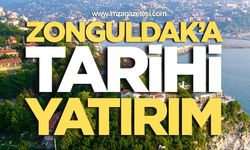 Zonguldak'a Tarihi Yatırım!
