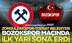 Zonguldakspor-Yozgat Belediyesi Bozokspor Maçında İlk Yarı Sona Erdi