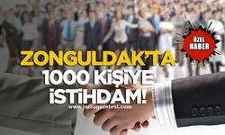 Zonguldak’ta 1000 kişiye istihdam sağlanacak!