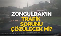 Zonguldak'ın trafik sorunu çözülecek mi?