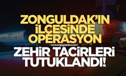 Zonguldak'ın Ereğli ilçesinde operasyon! Zehir tacirleri tutuklandı
