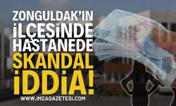 Zonguldak'ın İlçesinde Hastanede Skandal İddialar!