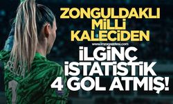 Zonguldaklı profesyonel milli kaleciden şaşırtıcı istatistik! 4 gol atmış