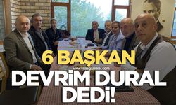 6 İlçe Başkanı Devrim Dural'ın yanında
