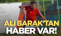 Ali Barak’tan haber var