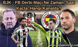 BJK - FB Derbi Maçı Ne Zaman, Saat Kaçta, Hangi Kanalda? FB - BJK Derbi Canlı ve Şifresiz Bilgileri