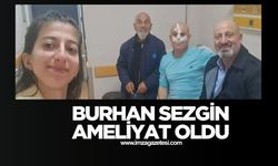Gelik Belediye Başkanı Burhan Sezgin Ameliyat Oldu...