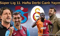 Süper Lig 11. Hafta Derbi Canlı Yayın! Galatasaray - Trabzonspor Derbisi Ne Zaman? Canlı İzleme Seçenekleri
