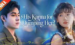 His Karma for Dumping Her Chinese Drama İzle Türkçe