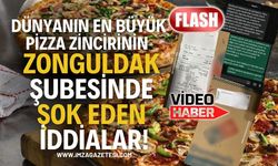 Dünyanın En Büyük Pizza Zincirinin Zonguldak Şubesinde Şok Eden İddialar!