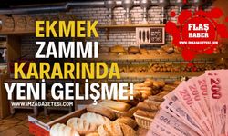 Ekmek Zammı Kararında Yeni Gelişme!