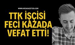 TTK İşçisi Feci Kazada Vefat Etti!