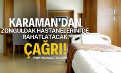 Karaman'dan Zonguldak Hastanelerini De Rahatlatacak Çağrı!