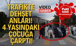 Trafikte Dehşet Anları! 4 Yaşındaki Çocuğa Çarptı!