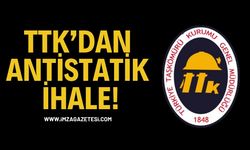 TTK’dan Antistatik İhale!