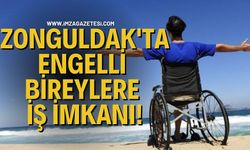 Zonguldak'ta Engelli Bireylere İş İmkanı!