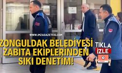 Zonguldak Belediyesi Zabıta Ekiplerinden Sıkı Denetim!
