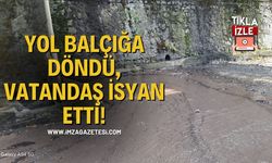 Yol Balçığa Döndü, Vatandaş İsyan Etti!