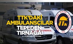 TTK’daki Ambulansçılar Tepeden Tırnağa!
