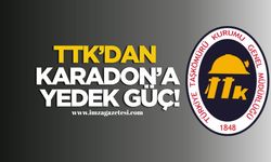 TTK’da Karadon’a Yedek Güç!