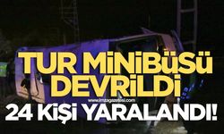 Turistleri taşıyan minibüs devrildi! 24 yaralı