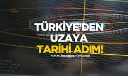 Türkiye’den Uzaya Tarihi Adım!