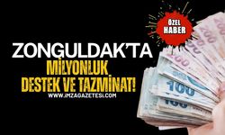 Zonguldak’ta 19 Milyon Lira Destek ve Tazminat!