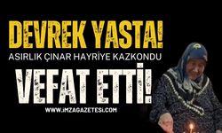 Devrek Yasta! Asırlık Çınar Hayriye Kazkondu Vefat etti!