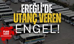 Ereğli'de Utanç Veren Engel!