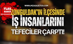 Zonguldak'ın ilçesinde iş insanları tefeciler çarptı! Ortadan kayboldular...