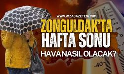 Zonguldak'ta Bu Hafta Sonu Hava Nasıl Olacak?
