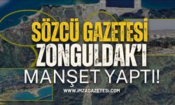 Sözcü Gazetesi Zonguldak'ı Manşet Yaptı!