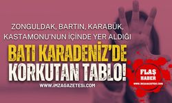 Zonguldak, Bartın, Karabük, Kastamonu'nun İçinde Yer Aldığı Batı Karadeniz'de Korkutan Tablo!