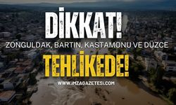 Zonguldak, Bartın, Kastamonu ve Düzce'ye Tehlikede! Dikkat!