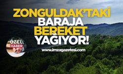 Zonguldak’taki Baraja Bereket Yağıyor!