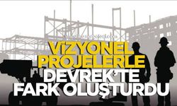 Vizyonel Projelerle Devrek’te Fark Yarattı