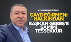 "Ego yok, kibir yok, her zaman halkın içindesiniz” Çaydeğirmeni Halkından Başkan Gebeş’e Samimi Teşekkür: