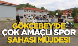 Gökçebey’de Çok Amaçlı Spor Sahası Müjdesi