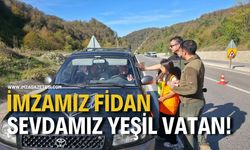 İmzamız Fidan, Sevdamız Yeşil Vatan!
