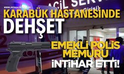 Karabük Hastanesinde Dehşet: Emekli Polis Memuru İntihar Etti!