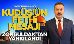 Kudüs’ün Fethi Mesajı Zonguldak’tan Yankılandı